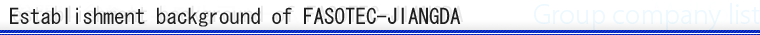 FASOTEC-JIANGDA's background